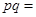 eqId482d701ebd9c45a4847264a1bcdc5f83